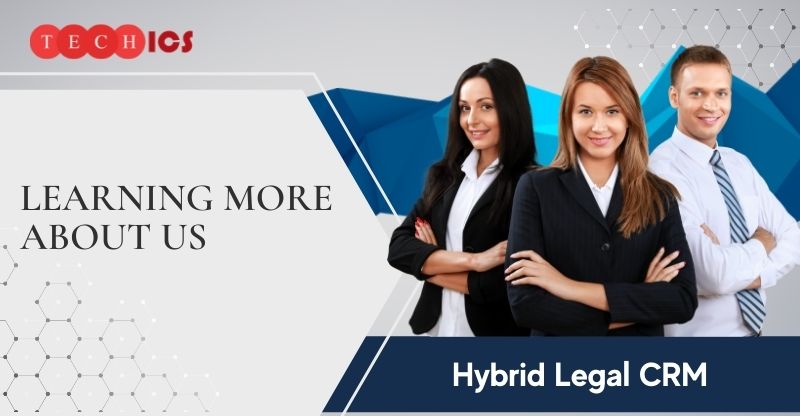 Learning More about Us | Hybrid Legal CRM